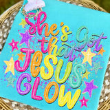 She’s Got that Jesus Glow