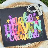 Make Heaven Crowded