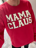 {Mama Claus} Graphic Sweatshirt