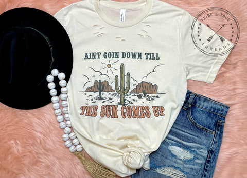 {Ain’t Goin Down} Graphic Tee