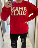 {Mama Claus} Graphic Sweatshirt